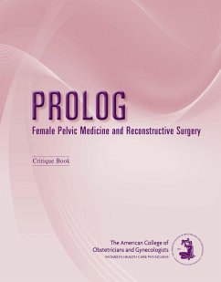 Cover PROLOG: Female Pelvic Medicine and Reconstructive Surgery (Assessment & Critique) (eBook, ePUB)