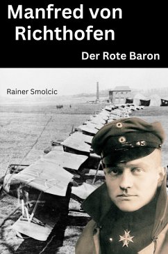 Manfred von Richthofen (eBook, ePUB) - Smolcic, Rainer
