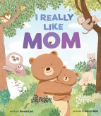 I Really Like Mom (eBook, ePUB) I Really Like Mom (eBook, ePUB)