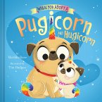 When You Adopt a Pugicorn and Hugicorn (eBook, ePUB)