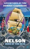 Adventures in Time: Nelson, Hero of the Seas (eBook, ePUB)