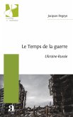 Le Temps de la guerre (eBook, PDF)