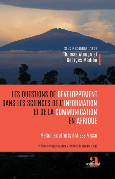 Les questions de développement dans les sciences de l'information et de la communication en Afrique (eBook, ePUB) Les questions de développement dans les sciences de l'information et de la communication en Afrique (eBook, ePUB)