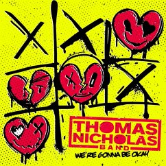 We'Re Gonna Be Okay - Nicholas,Thomas Band