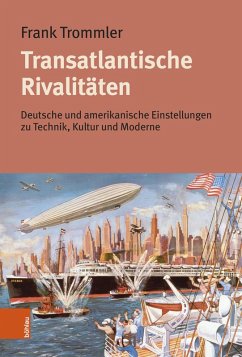 Transatlantische Rivalitäten (eBook, PDF) - Trommler, Frank