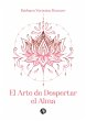 El Arte de Despertar el Alma (eBook,... - Bild 1