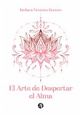 El Arte de Despertar el Alma (eBook, ePUB)