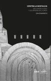 Contra la nostalgia (eBook, PDF) Contra la nostalgia (eBook, PDF)