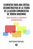 Elementos para una crítica deconstructiva de la teoría de la acción comunicativa de Jürgen Habermas (eBook, ePUB)