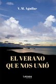 El verano que nos unió (eBook, ePUB)