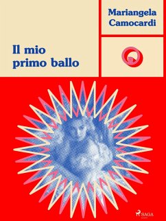 Il mio primo ballo (eBook, ePUB) - Camocardi, Mariangela