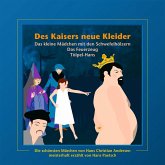 Des Kaisers neue Kleider / Das kleine Mädchen mit den Schwefelhölzern / Das Feuerzeug / Tölpel-Hans (MP3-Download)