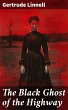 The Black Ghost of the Highway (eBook,... - Bild 1