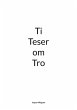 Ti Teser om Tro (eBook, ePUB) - Bild 1