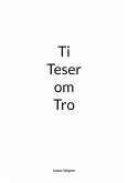Ti Teser om Tro (eBook, ePUB)