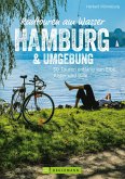 Radtouren am Wasser Hamburg & Umgebung (eBook, ePUB)