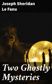 Two Ghostly Mysteries (eBook, ePUB)