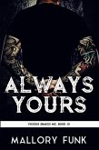 Always Yours (Vicious Snakes MC, #10) (eBook, ePUB)