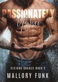 Passionately Yours (Vicious Snakes MC, #5) (eBook, ePUB)