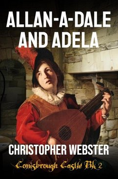 Allan-a-Dale and Adela (eBook, ePUB) - Webster, Christopher