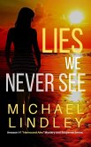 Lies We Never See (The "Hanna and Alex" Low Country Mystery and Suspense Series, #1) (eBook, ePUB)
