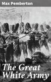 The Great White Army (eBook, ePUB)