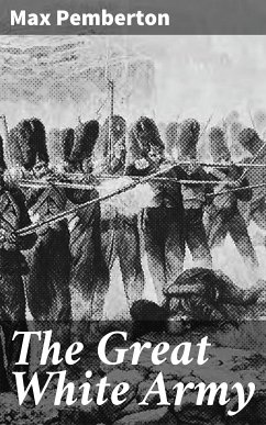 The Great White Army (eBook, ePUB) - Pemberton, Max