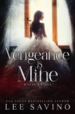 Vengeance is Mine (eBook, ePUB)