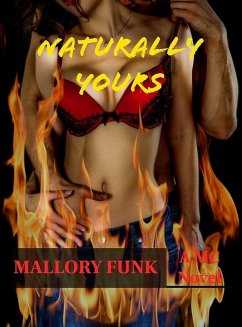 Naturally Yours (Vicious Snakes MC, #3) (eBook, ePUB) - Funk, Mallory