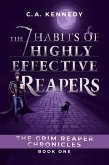 The 7 Habits of Highly Effective Reapers (The Grim Reaper Chronicles, #1) (eBook, ePUB)