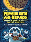 O primeiro gato no espaço e a pizza (quase) impossível (eBook, ePUB)