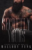 Secretly Yours (Vicious Snakes MC, #6) (eBook, ePUB)