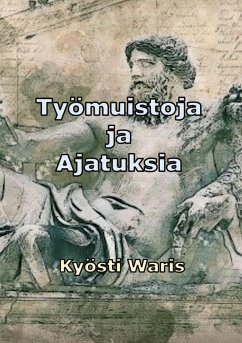 Työmuistoja ja ajatuksia (eBook, ePUB) - Waris, Kyösti