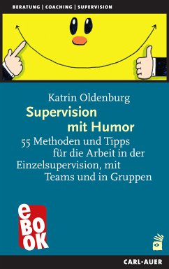 Supervision mit Humor (eBook, ePUB) - Oldenburg, Katrin