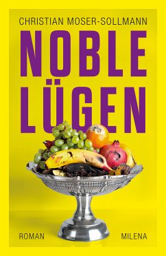 Noble Lügen (eBook, ePUB) - Moser-Sollmann, Christian