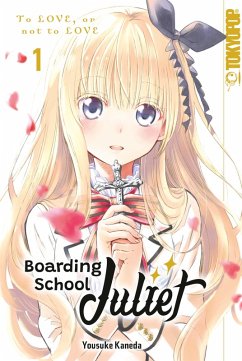 Boarding School Juliet, Band 01 (eBook, ePUB) - Kaneda, Yousuke