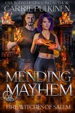 Mending Mayhem (Fire Witches of Salem, #5) (eBook, ePUB) Mending Mayhem (Fire Witches of Salem, #5) (eBook, ePUB)