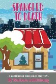 Spangled to Death (White House Dollhouse Mystery series, #1) (eBook, ePUB)