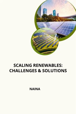 Scaling Renewables: Challenges & Solutions - Naina