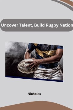 Uncover Talent, Build Rugby Nation - Nicholas