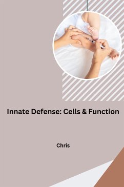 Innate Defense: Cells & Function - Chris