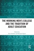 The Working Men's College and the Tradition of Adult Education (eBook, ePUB)