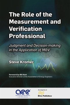 The Role of the Measurement and Verification Professional (eBook, ePUB) - Kromer, Steve