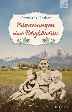 Erinnerungen einer Bergbäuerin - Gruber, Roswitha