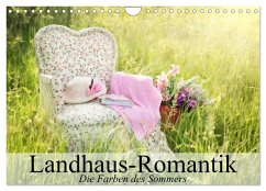 Landhaus-Romantik. Die Farben des Sommers (Wandkalender 2025 DIN A4 quer), CALVENDO Monatskalender