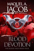 Blood Devotion (Blood Saga, #4) (eBook, ePUB)