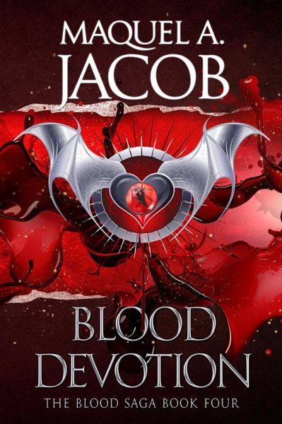 Blood Devotion (Blood Saga, #4) (eBook, ePUB) Blood Devotion (Blood Saga, #4) (eBook, ePUB)