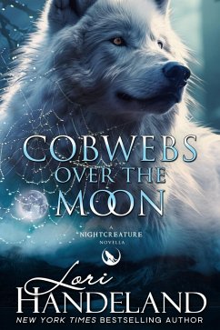 Cobwebs Over the Moon (The Nightcreature Novels) (eBook, ePUB) - Handeland, Lori