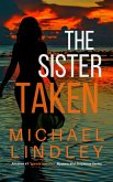 The Sister Taken (The "Hanna and Alex" Low Country Mystery and Suspense Series, #4) (eBook, ePUB)