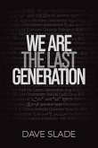 We Are the Last Generation (eBook, ePUB)